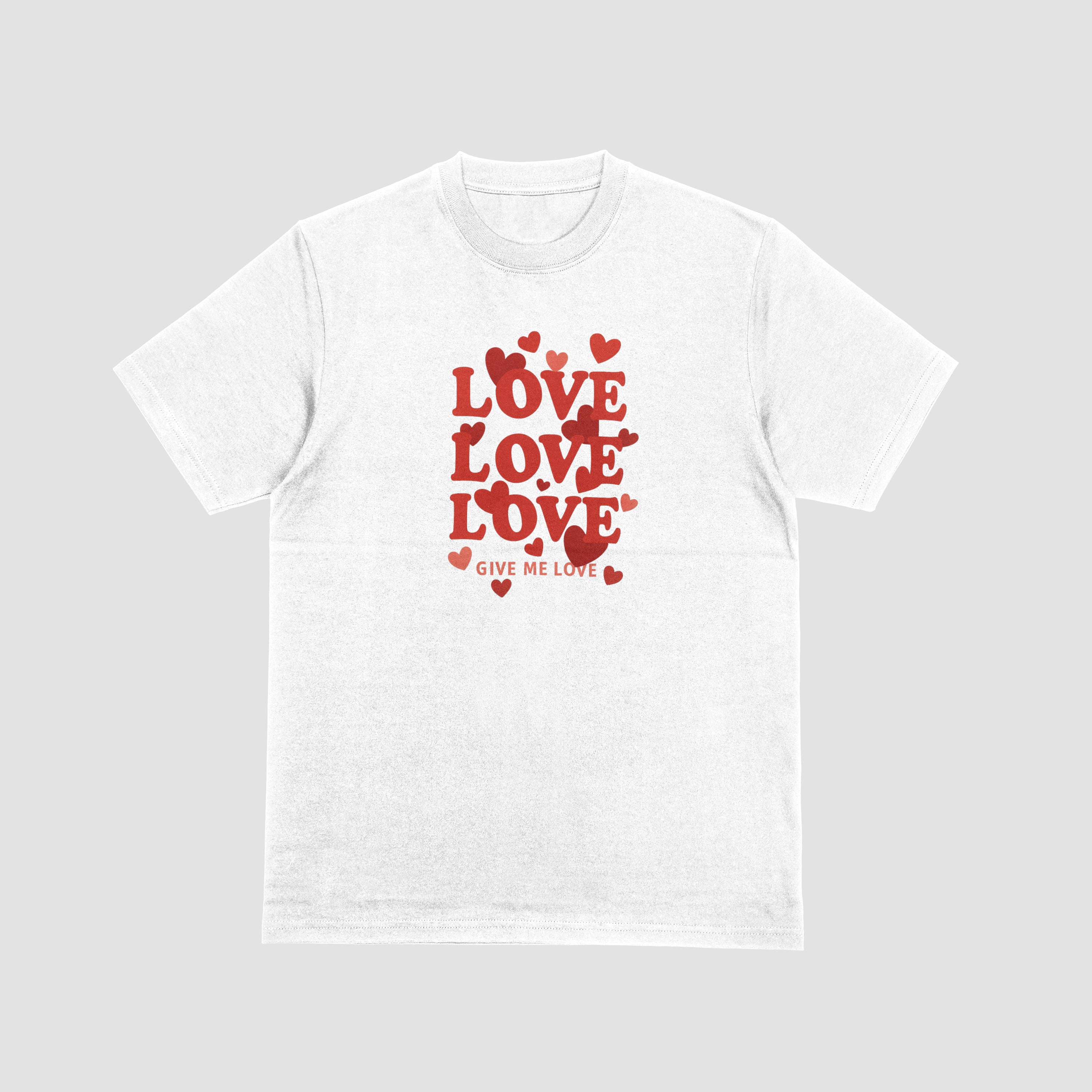 Give Me Love Classic Tee