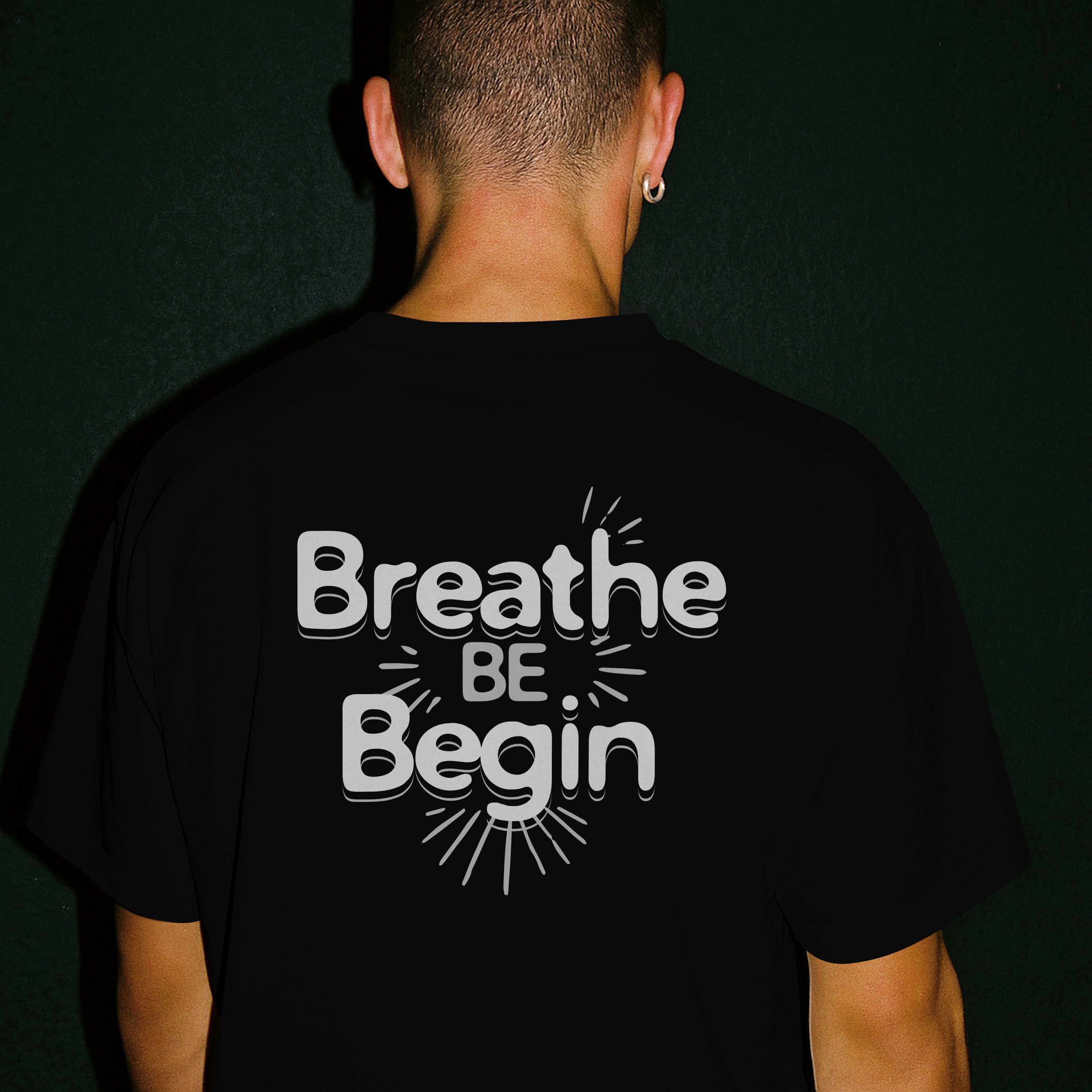 Breath Be Begin Classic Tee
