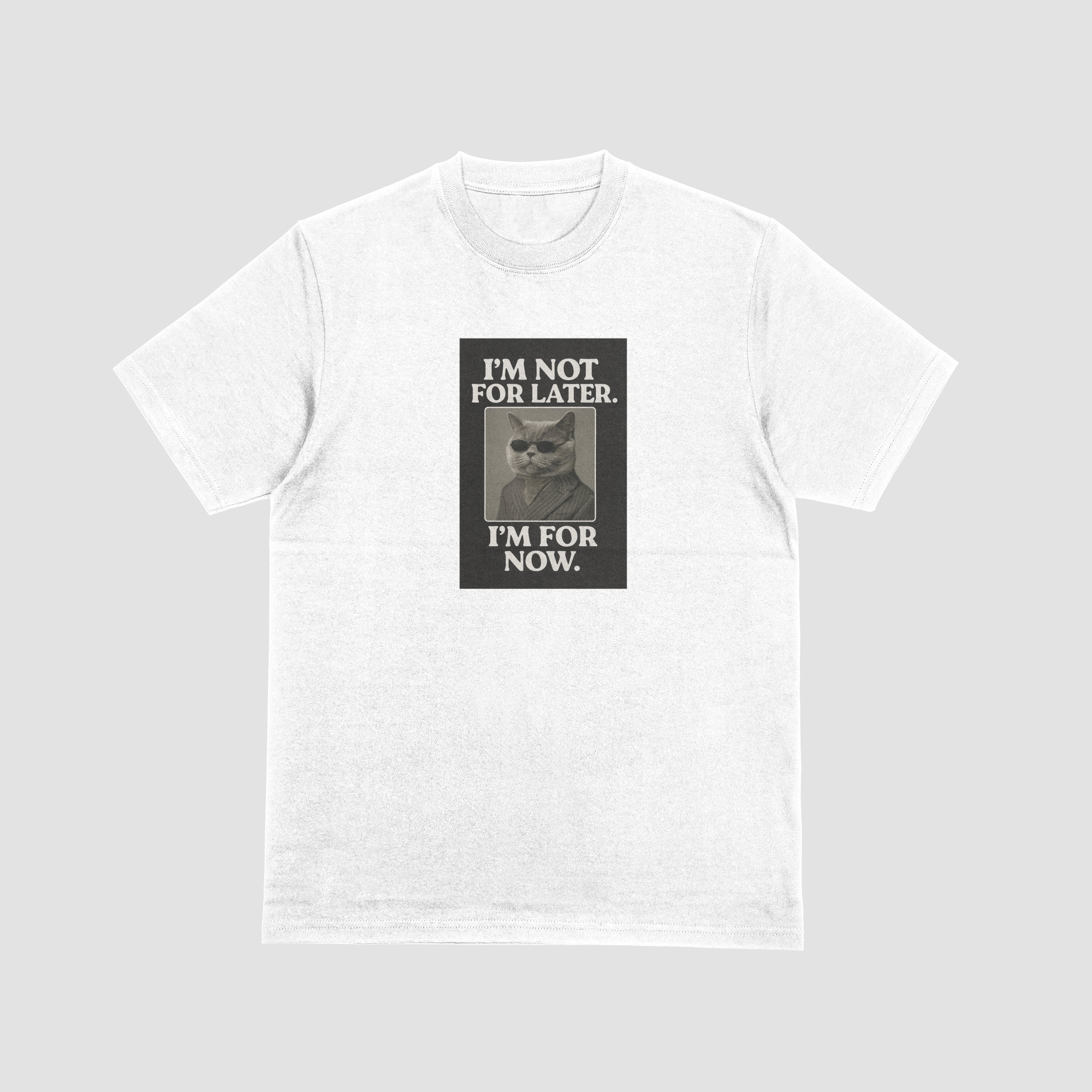 Im for Now Classic Tee