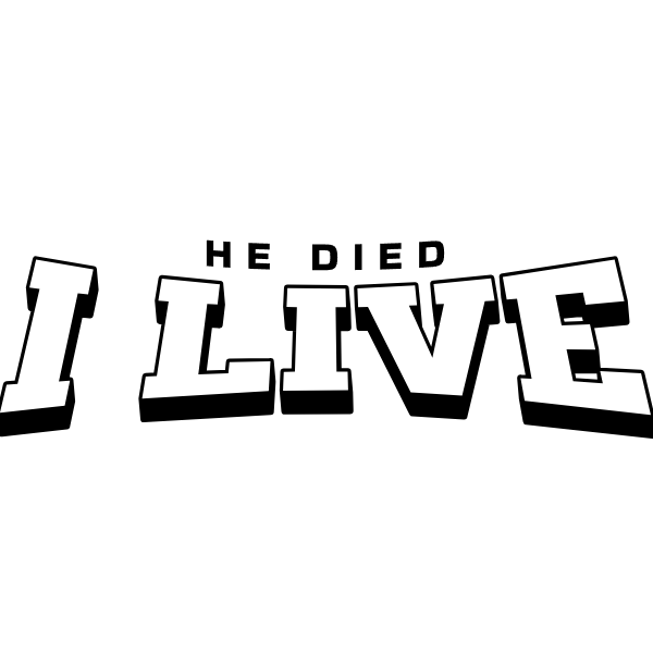 He Died I Live Classic Tee
