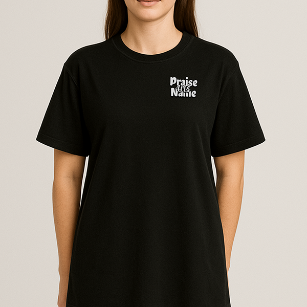 Praise His Name Classic Tee