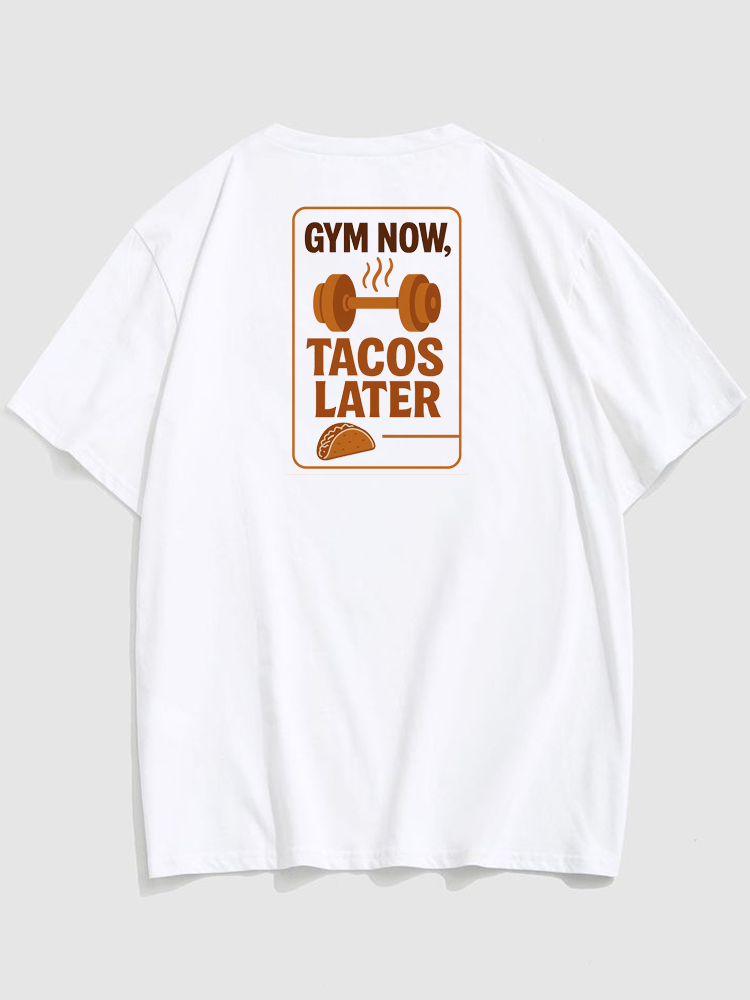 Gym Now Tacos Later Classic Tee