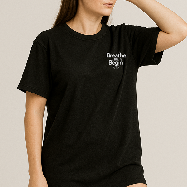 Breath Be Begin Classic Tee