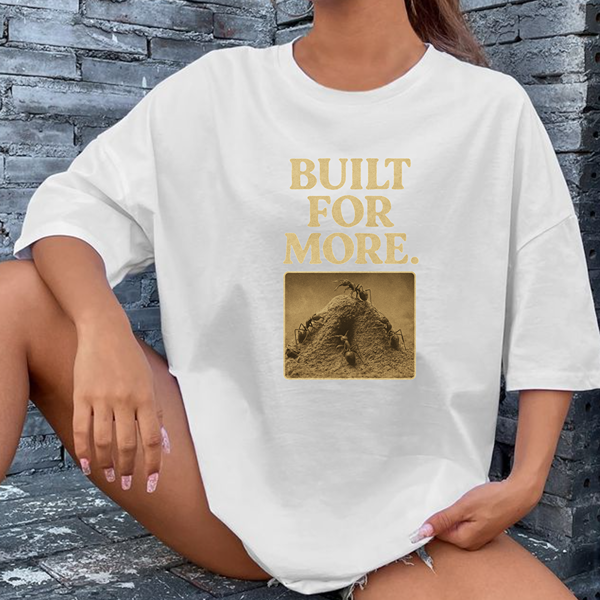 Built For More Classic Tee