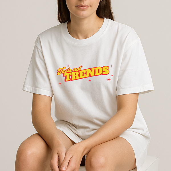 Taste Not Trends Classic Tee