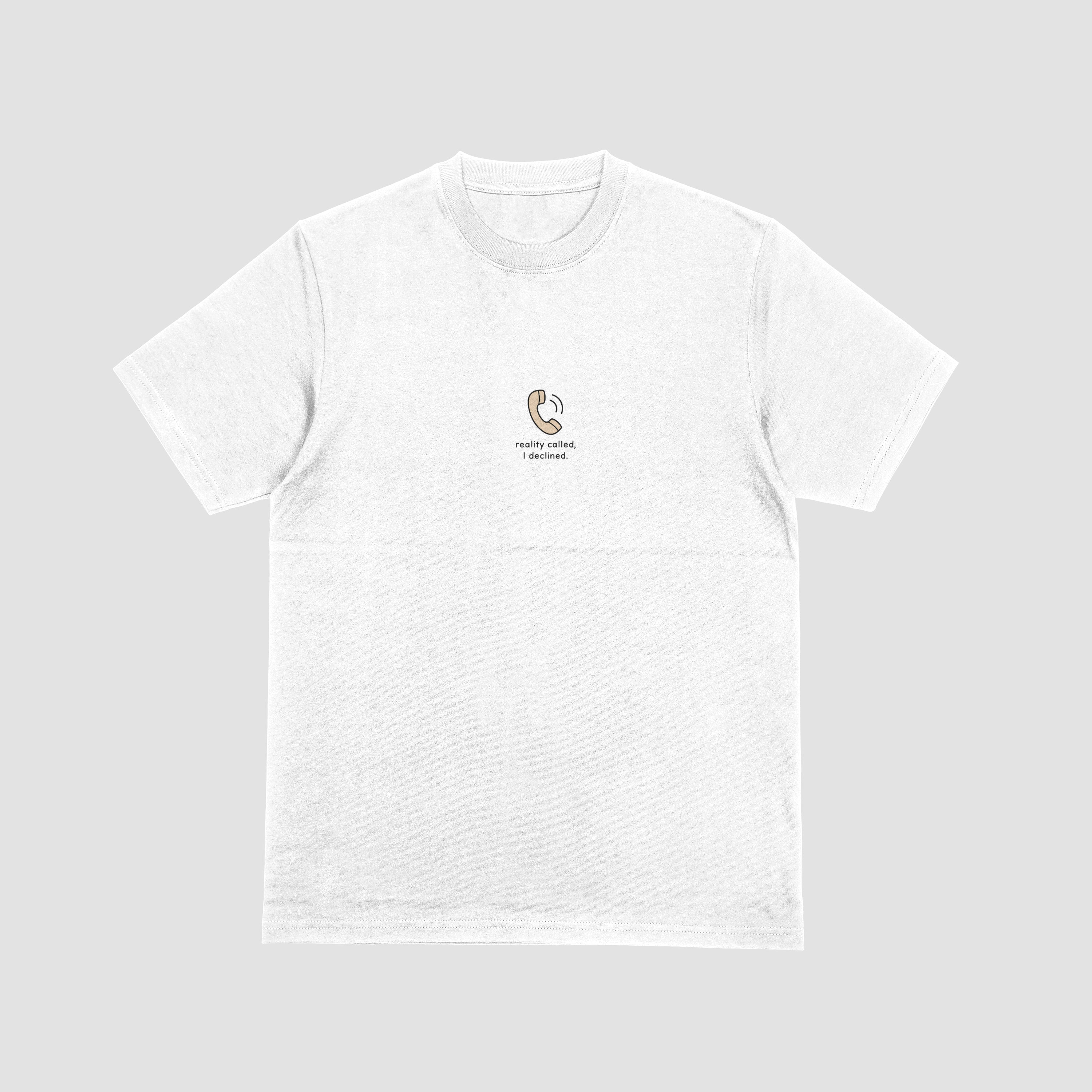 Reality Called Classic Tee